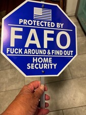 FAFO Security Sign Funk Around and Find Out Home Yard Metal Security Warning Sig