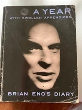 A Year with Swollen Appendices: The Diary of Brian Eno by Brian Eno (Paperback,