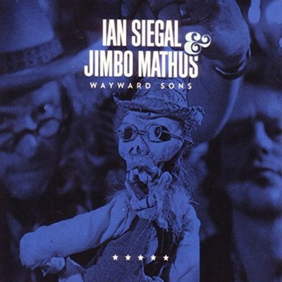 Wayward Sons by Siegal, Ian / Mathus, Jimbo [Audio CD]