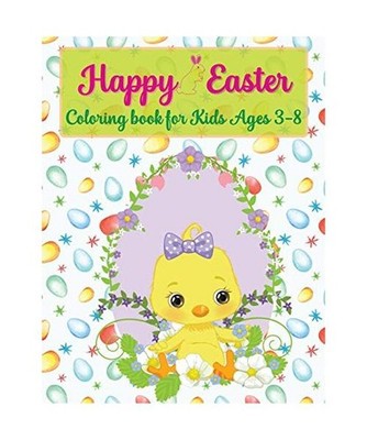 Happy Easter Coloring Book for Kids Ages 3-8: Fun Easter Coloring Book For Kids 