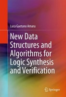 New Data Structures And Algorithms For Logic Synthesis And Verification Luca Gae