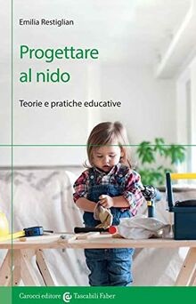 Progettare al nido. Teorie e pratiche educative von... | Buch | Zustand sehr gut