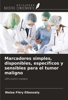 Marcadores Simples, Disponibles, EspecíFicos Y Sensibles Para El Tumor Maligno W