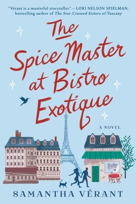 The Spice Master at Bistro Exotique by Samantha Verant (Paperback Book)