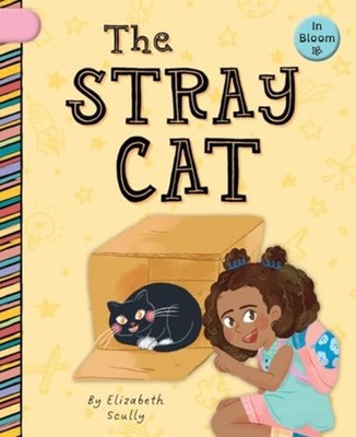 Stray Cat - Library Binding NEW Elizabeth Scull 2025