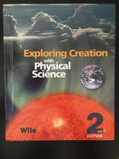 Exploring Creation with Physical Science : Student Text by Jay L. Wile...