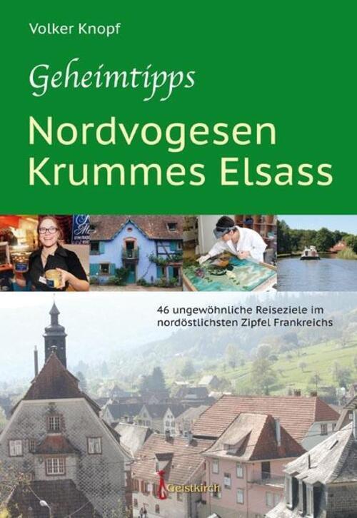 Volker Knopf | Geheimtipps - Nordvogesen/krummes Elsass | Taschenbuch