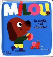 Milou: La crèche cest chouette ! - Dès 2 ans von Claire... | Buch | Zustand gut