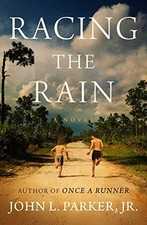 RACING THE RAIN: A NOVEL By Parker John L. Jr. - Hardcover **BRAND NEW**