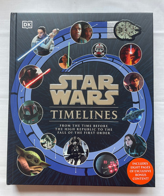 Star Wars Timelines, Dk Penguin Random House, 2023, HC No poster
