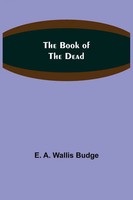 E. A. Wallis Budge | The Book Of The Dead | Taschenbuch | Englisch (2021)