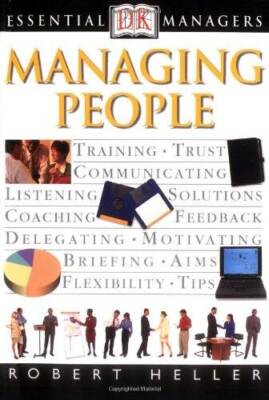 Managing People (Essential Managers) - Paperback By Heller, Robert - GOOD