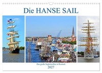 Die Hanse Sail Das GroßE Seglertreffen In Rostock (Wandkalender 2027 DIN A3...