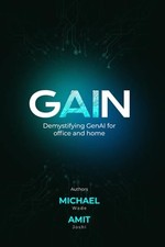 GAIN: Demystifying GenAI for office a..., Wade, Michael