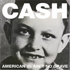 Johnny Cash - American VI: Ain't No Grave [New Vinyl LP]