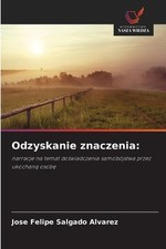 Odzyskanie znaczenia by Jose Felipe Salgado Alvarez (Polish) Paperback Book