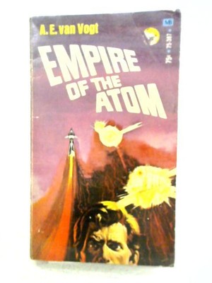 Empire Of The Atom (A. E. Van Vogt - 1970) (ID:68448)