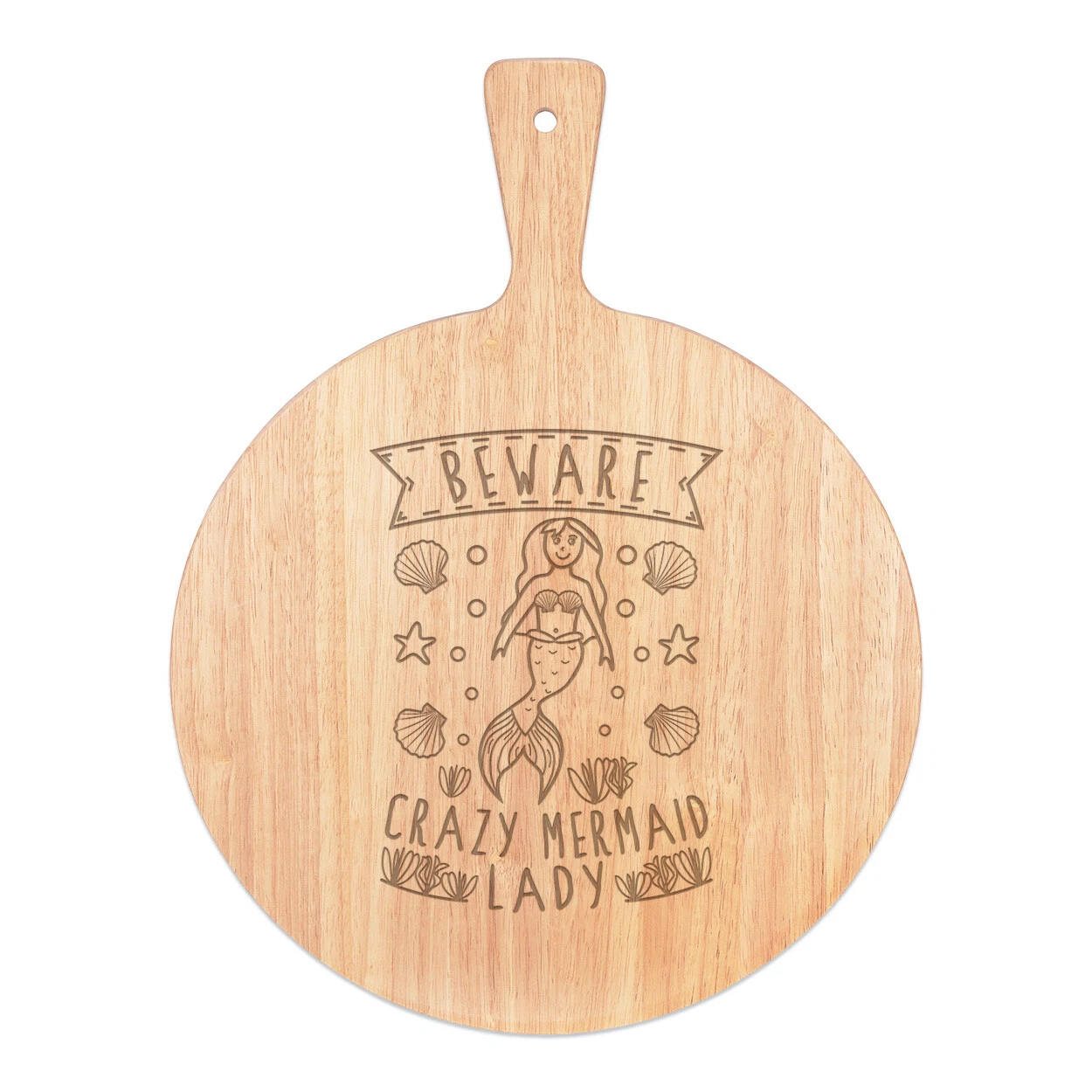 Beware Crazy Mermaid Lady Pizza Board Paddle Wooden Funny
