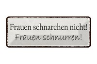 Blechschild Spruch 27X10 Cm Frauen Schnarchen Nicht Metall Deko Schild Tin Sign