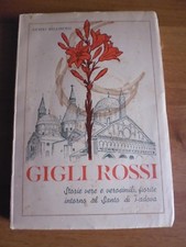C697 GUIDO BELLINCINI RED LILIES STORIES ON THE SAINT OF PADUA 1948 SANT'ANTONIO
