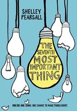 The Seventh Most Important Thing by Pearsall, Shelley