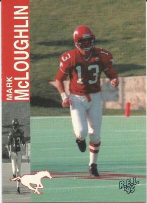 1995 REL CFL MARK MCLOUGHLIN CALGARY STAMPEDERS #11 (SOUTH DAKOTA)