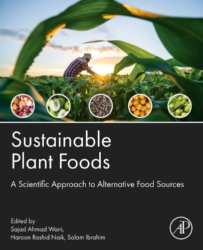 Sustainable Plant Foods - 9780443316524