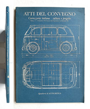 Carrozzeria italiana, cultura e progetto. Atti del Convegno. Roma 1978