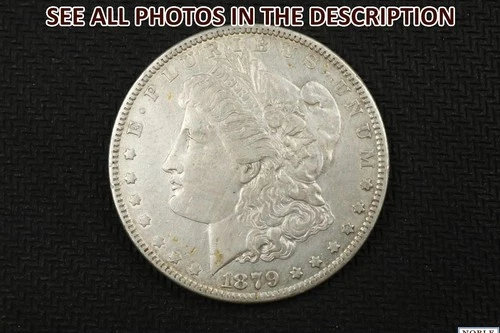 NobleSpirit 1879 Morgan Silver Dollar AU About Uncirculated