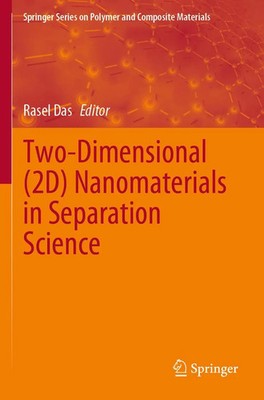 Rasel Das | Two-Dimensional (2D) Nanomaterials in Separation Science | Buch