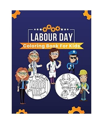 Labor Day Coloring Book for Kids: Celebrate the Labor Day in the Old American St