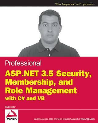Professional ASP.NET 3.5 Security, Membership, and Role Management with C# and 