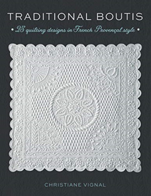 Traditional Boutis: 25 Quilting Designs in French Prove - Paperback / softback N