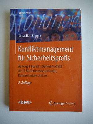 Konfliktmanagement für Sicherheitsprofis - IT - Datebschützer & Co