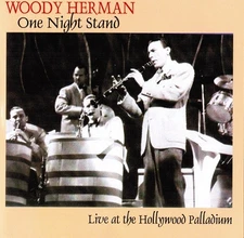 Woody Herman - One Night Stand: Live At The Hollywood Palladium-March 1951, (CD)