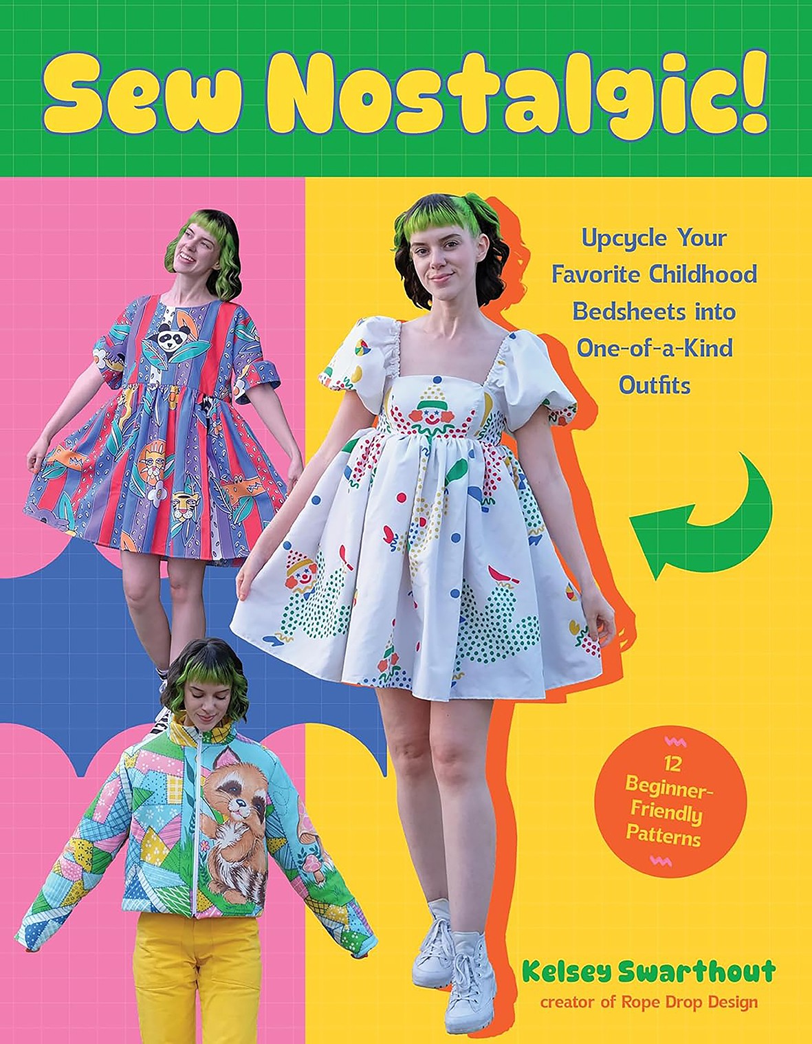 Sew Nostalgic!: Upcycle Your Favorite Childhood Bedsheets into One-of-a-Kind Outfits - Image 2