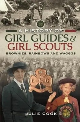 Julie Cook | A History of Girl Guides and Girl Scouts | Buch | Englisch (2022)