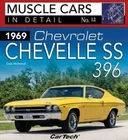 1969 Chevrolet Chevelle Ss 396: Muscle Cars in Detail No. 12 (Muscle Cars in Det