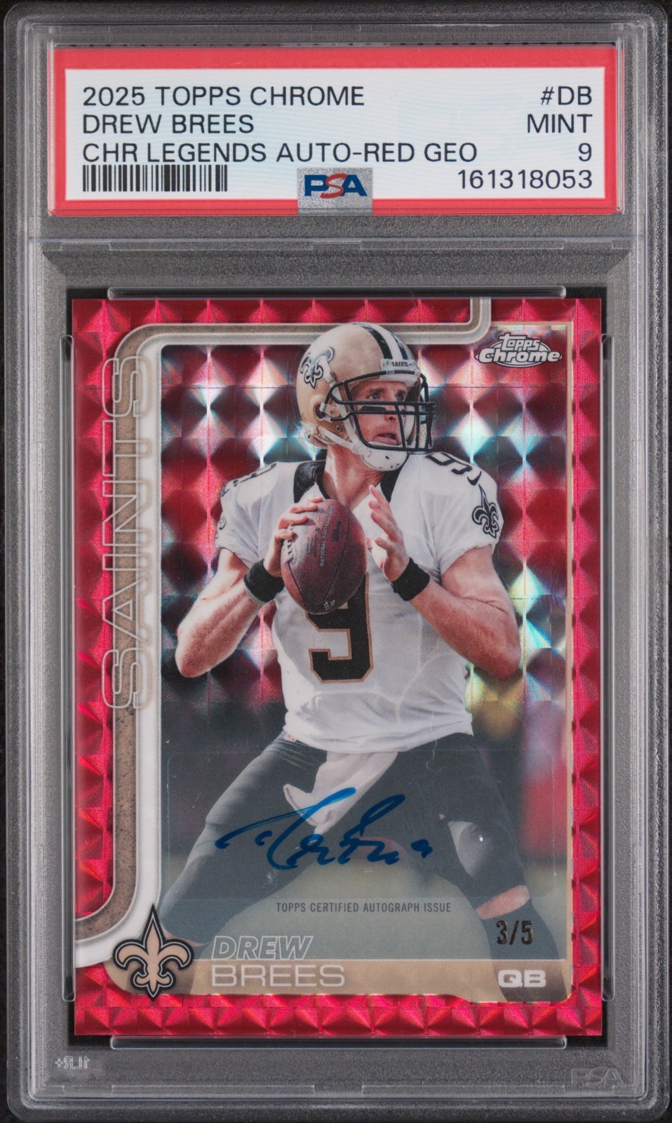 2025 TOPPS CHROME CHROME LEGENDS AUTOGRAPHS #DB DREW BREES AUTO-RED PSA 9 (3/5)