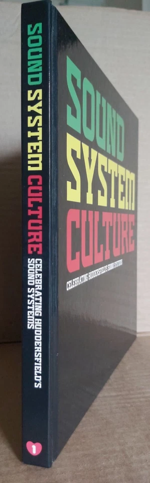 Paul Huxtable Sound System Culture Celebrating Huddersfield's Sound Systems - Image 2 of 3