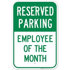 Reserved Parking Sign, Employee of The Month