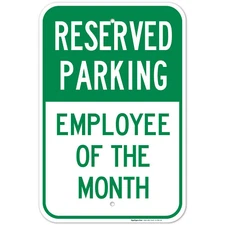 Reserved Parking Sign, Employee of The Month