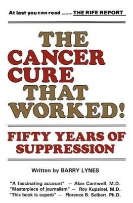 The Cancer Cure That Worked: 50 Years of Suppression - Paperback - GOOD