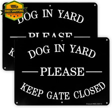 2 PC Dogs in Yard Keep Gate Closed Sign - 10x7 Aluminum Dogs on Premises Sign