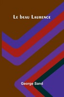 Le Beau Laurence | George Sand | Taschenbuch | FranzöSisch | 2025