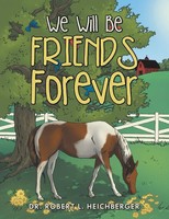 We Will Be Friends Forever | Robert L. Heichberger | Taschenbuch | Englisch