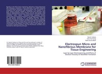 Electrospun Micro And Nanofibrous Membrane For Tissue Engineering Naznin Sultana