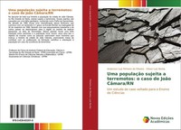 Uma PopulaçãO Sujeita A Terremotos: O Caso De JoãO CâMara/Rn Anderson Luiz Pinhe
