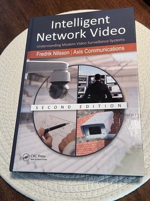 Intelligent Network Video: Understanding Modern Video Surveillance Systems