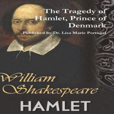 The Tragedy of Hamlet Prince of Denmark by William Shakespeare Dr